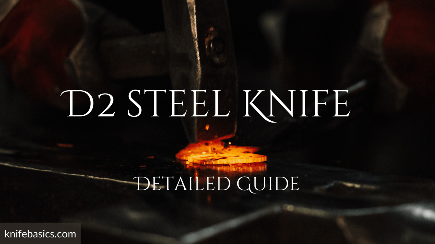 is-d2-steel-good-knife-steel-detailed-d2-steel-review-knifebasics