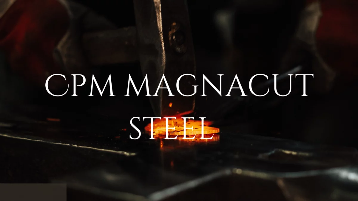 CPM MagnaCut steel